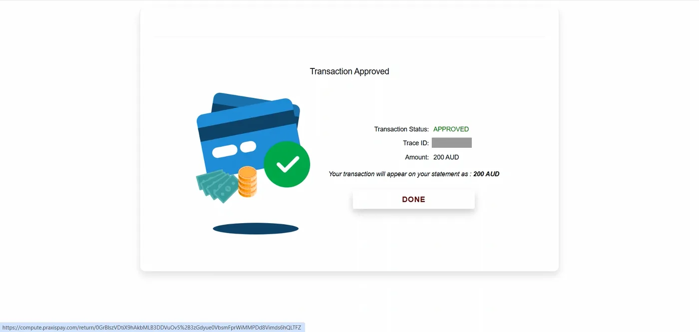 Transaction Approved screen with a card and tick illustration, approved status, amount 200 AUD and a DONE button.