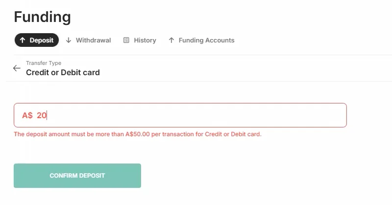Funding page showing a red outlined A$20 amount field, a minimum deposit error message and a greyed confirm button.